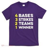 4 Bases 3 Strikes 2 Teams 1 Winner T-Shirt thumb 0