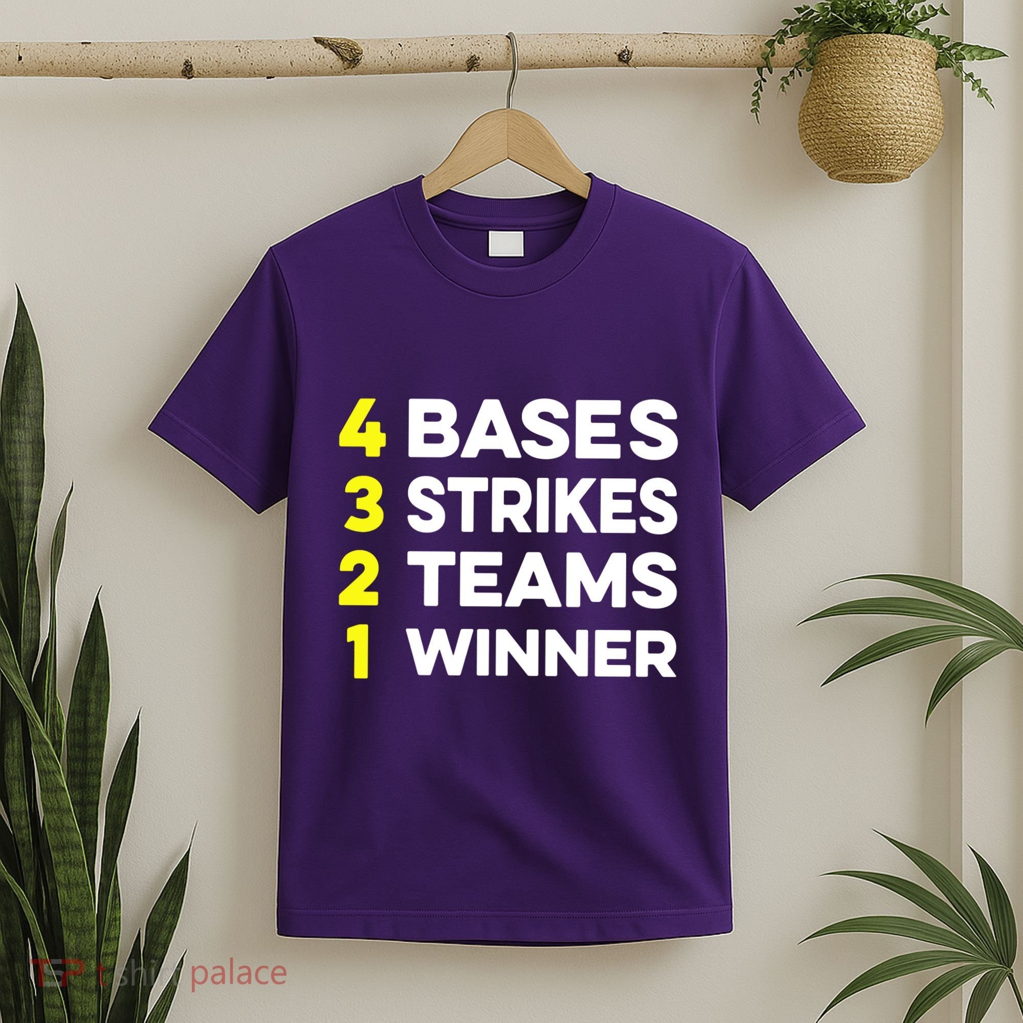 4 Bases 3 Strikes 2 Teams 1 Winner T-Shirt