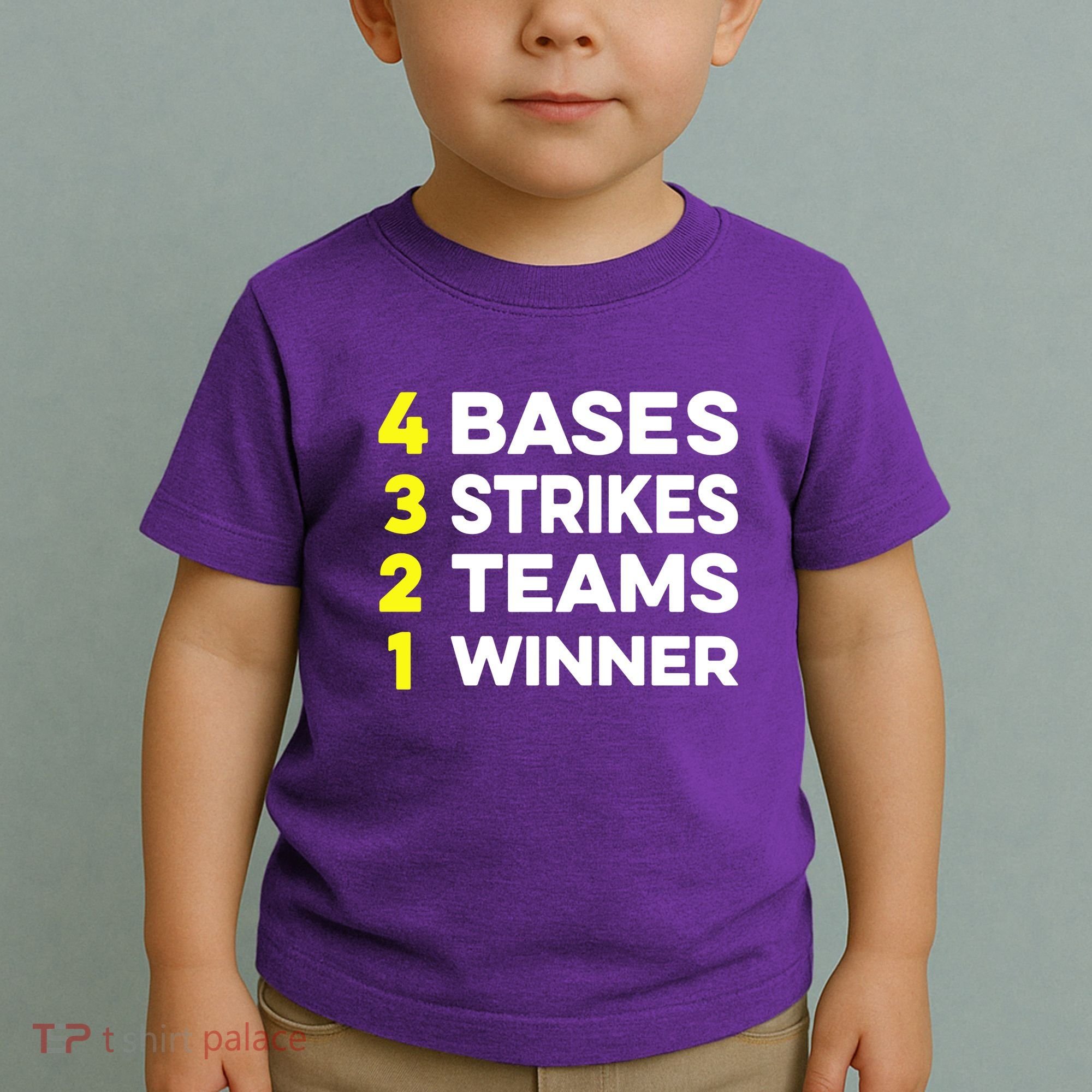 4 Bases 3 Strikes 2 Teams 1 Winner Toddler T-Shirt