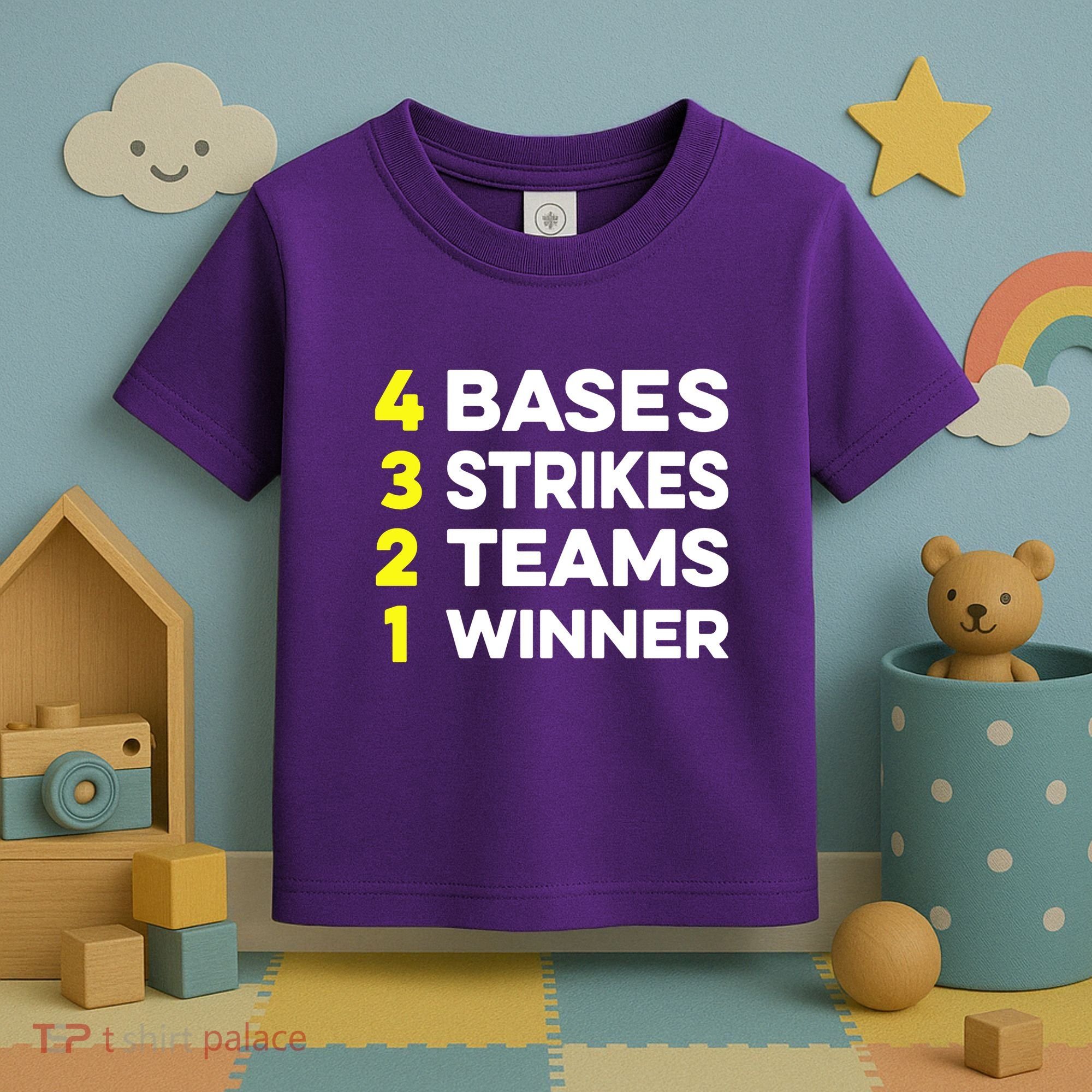 4 Bases 3 Strikes 2 Teams 1 Winner Toddler T-Shirt