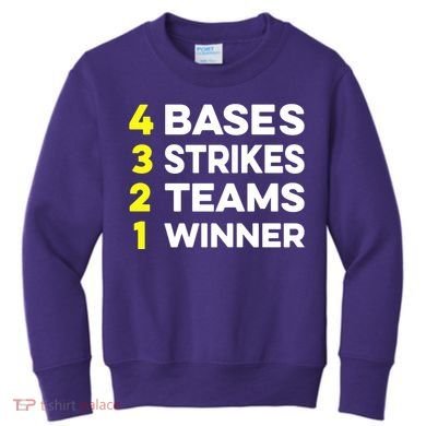 4 Bases 3 Strikes 2 Teams 1 Winner Kids Sweatshirt