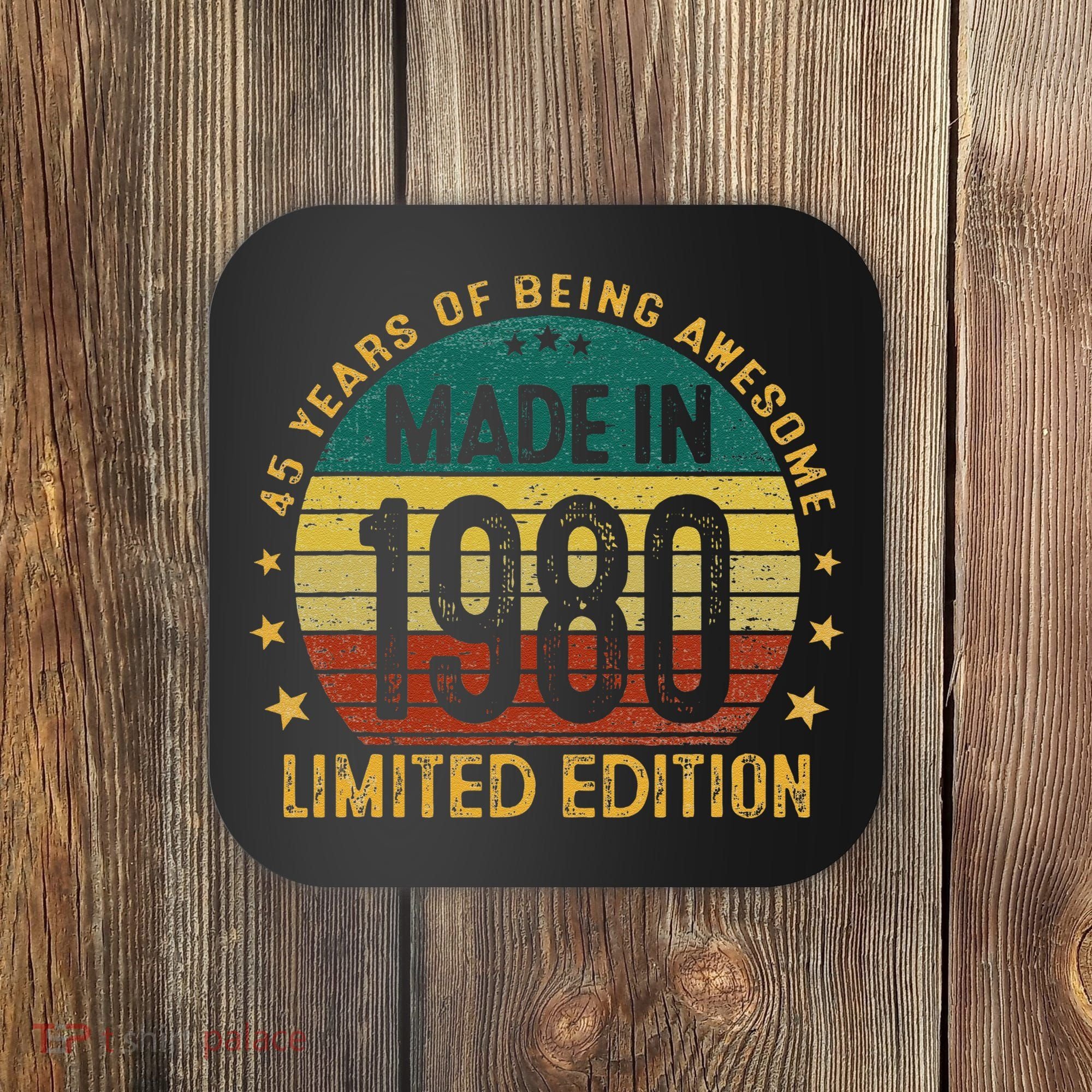 45th Birthday 45 Year Old Gifts Made In 1980 Limited Edition Coaster