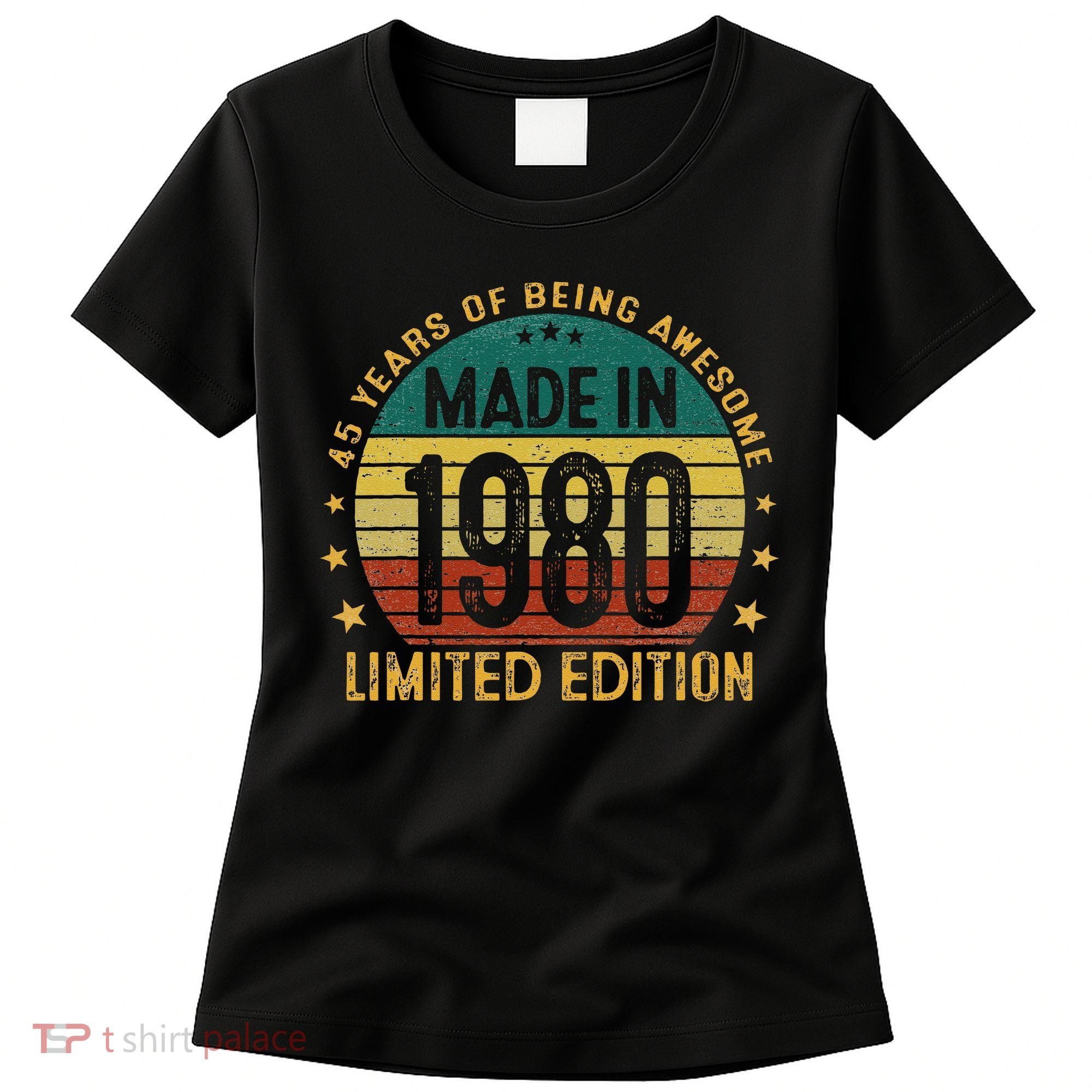 45th Birthday 45 Year Old Gifts Made In 1980 Limited Edition Women's T-Shirt