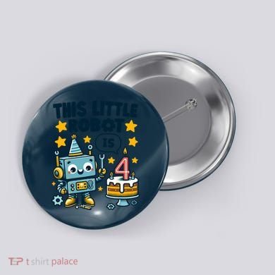4th Birthday Boy 4 Year Old Robotics Robot 4th Birthday Button