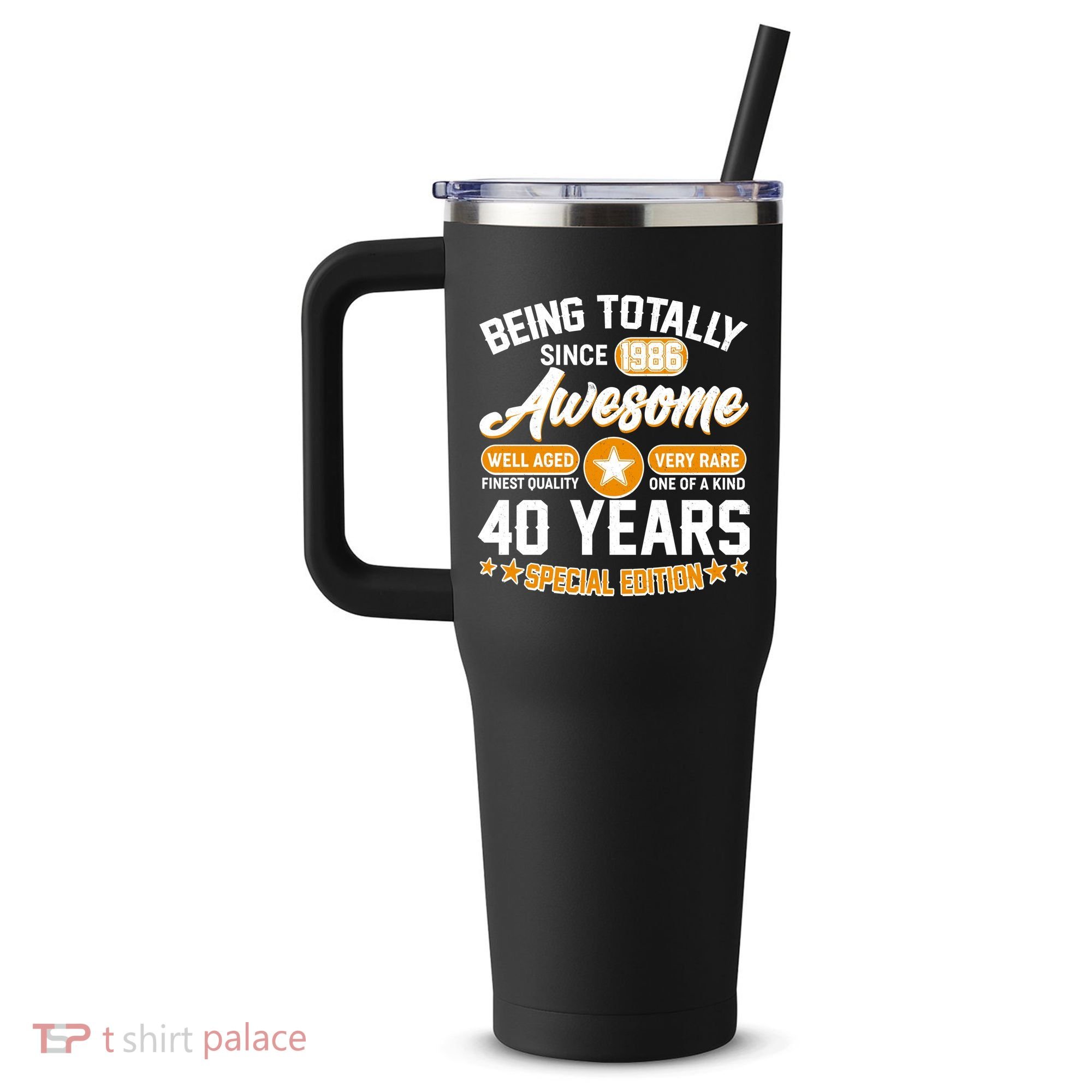 40th Birthday Being Totally Awesome Since 1986 Special Edition  40oz Vacuum Insulated Stainless Steel Travel Tumbler