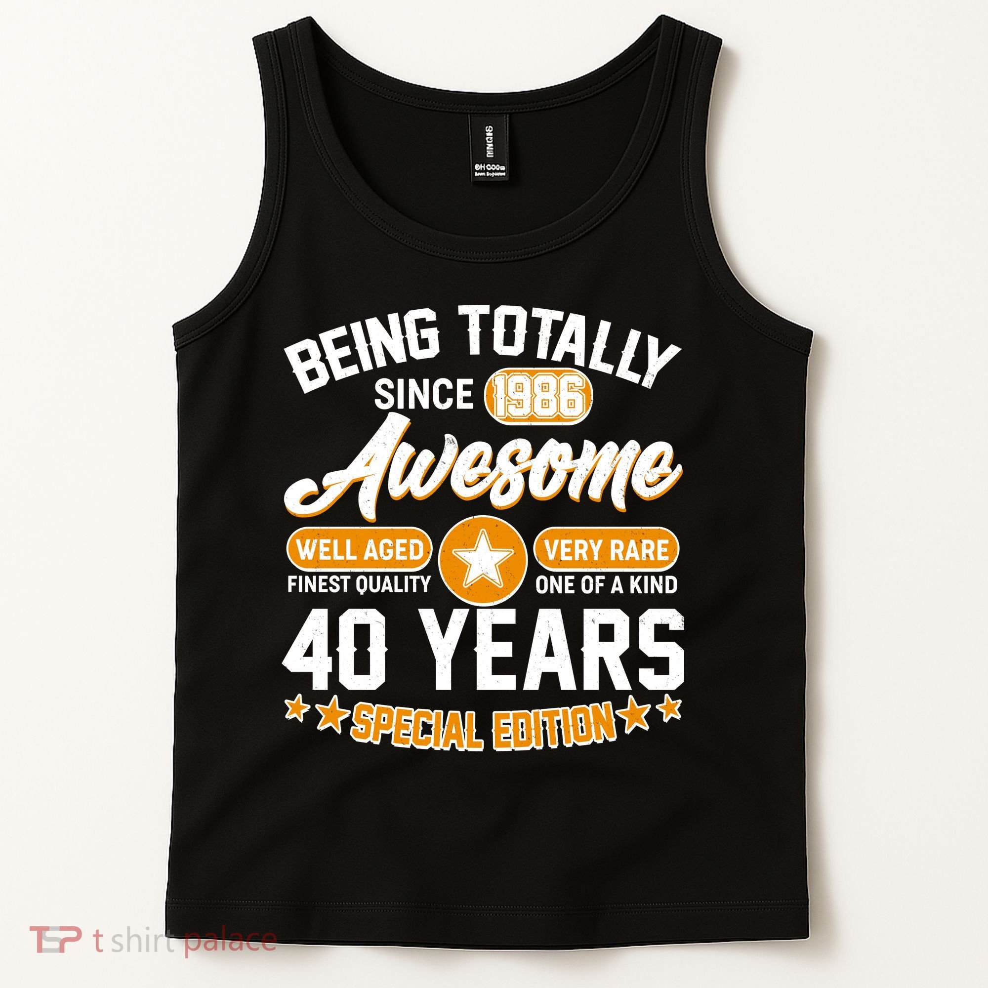 40th Birthday Being Totally Awesome Since 1986 Special Edition  Tank Top