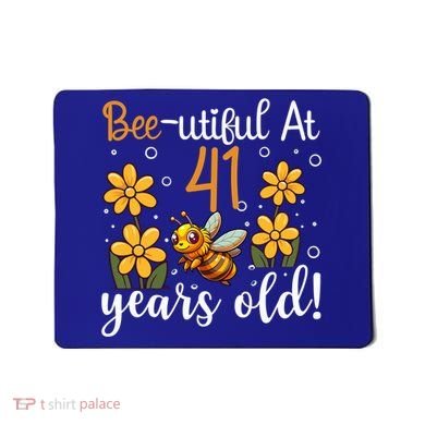 41st Birthday Bee 41 Years Old Bee Lover Great Gift Mousepad
