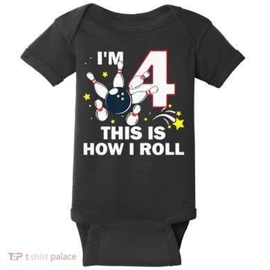 4th Birthday Bowling Im 4 This Is How I Roll Baby Bodysuit