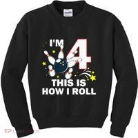 4th Birthday Bowling Im 4 This Is How I Roll Kids Sweatshirt thumb 0