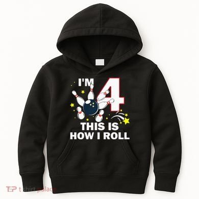 4th Birthday Bowling Im 4 This Is How I Roll Kids Hoodie