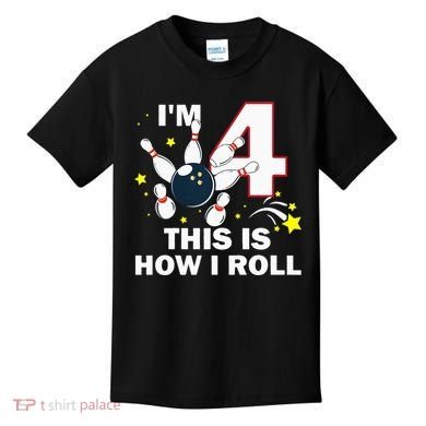 4th Birthday Bowling Im 4 This Is How I Roll Kids T-Shirt