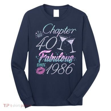 40th Birthday Chapter 40 Fabulous Since 1986 Rhinestones Diamonds Long Sleeve Shirt
