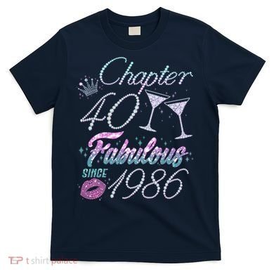 40th Birthday Chapter 40 Fabulous Since 1986 Rhinestones Diamonds T-Shirt