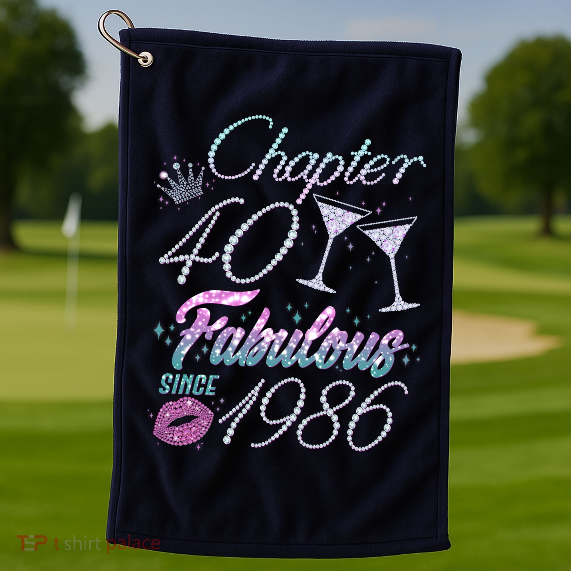 40th Birthday Chapter 40 Fabulous Since 1986 Rhinestones Diamonds Golf Towel