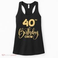 40th Birthday Crew for Gifts Birthday Party Group Family Women's Tank Top thumb 0