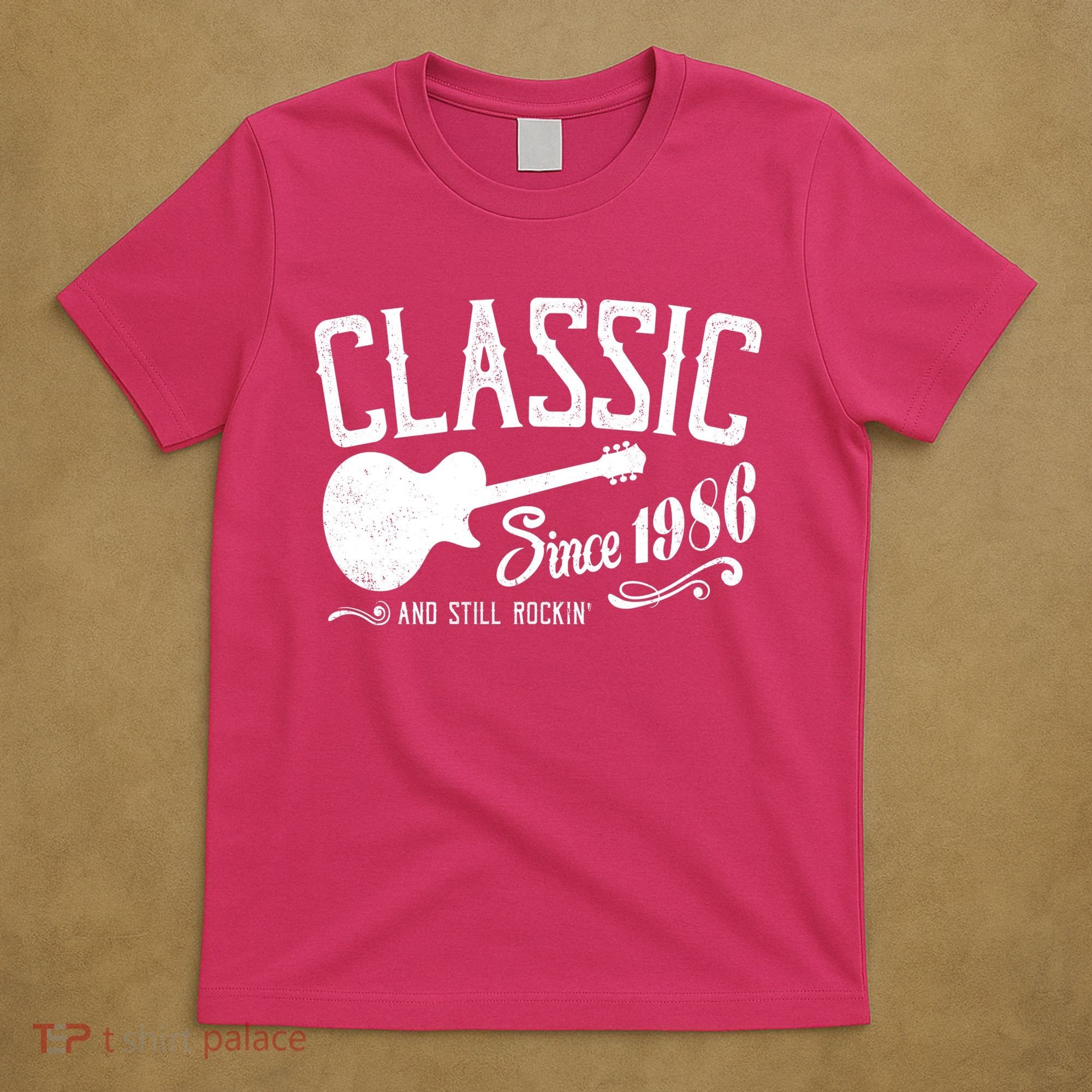 40th Birthday Classic Guitar Since 1986 And Still Rockin T-Shirt