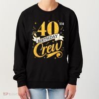 40th Birthday Crew 40th Bday Party Squad Friends Crown Funny Women's Sweatshirt thumb 0