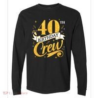 40th Birthday Crew 40th Bday Party Squad Friends Crown Funny Comfort Colors Heavyweight Long Sleeve T-Shirt thumb 0