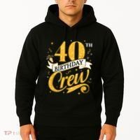 40th Birthday Crew 40th Bday Party Squad Friends Crown Funny Hoodie thumb 2