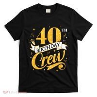 40th Birthday Crew 40th Bday Party Squad Friends Crown Funny T-Shirt thumb 0