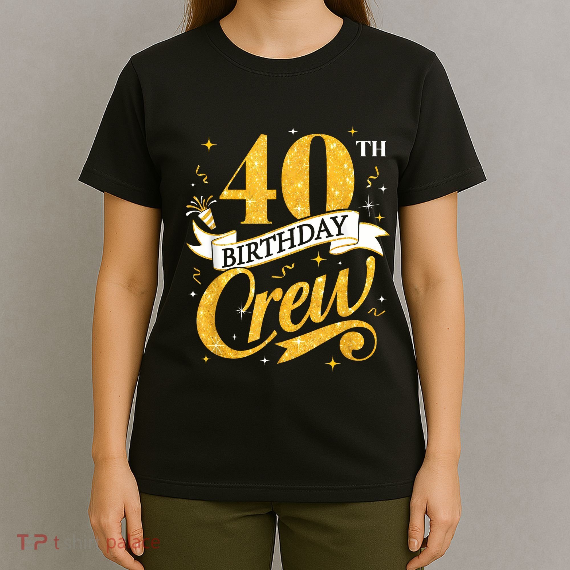 40th Birthday Crew 40th Bday Party Squad Friends Crown Funny T-Shirt
