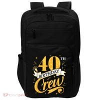 40th Birthday Crew 40th Bday Party Squad Friends Crown Funny Impact Tech Backpack thumb 0