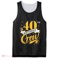 40th Birthday Crew 40th Bday Party Squad Friends Crown Funny Mesh Reversible Basketball Jersey Tank thumb 0