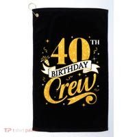40th Birthday Crew 40th Bday Party Squad Friends Crown Funny Golf Towel thumb 0