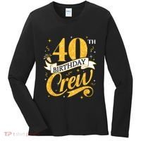 40th Birthday Crew 40th Bday Party Squad Friends Crown Funny Women's Long Sleeve Shirt thumb 0