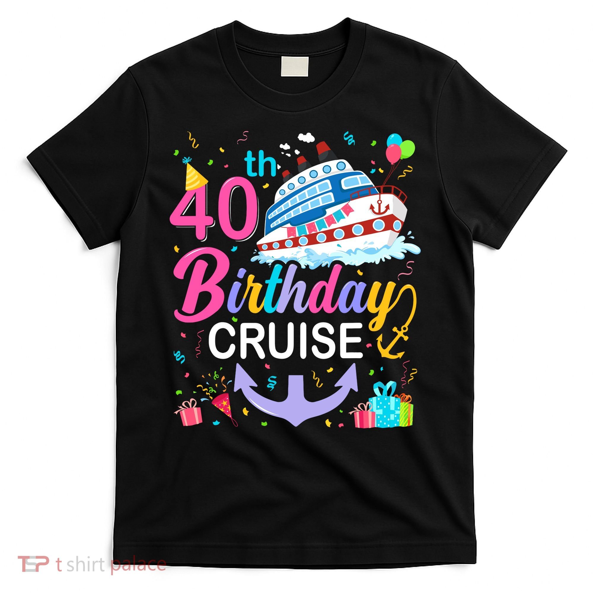 40th Birthday Cruise 40 Years Old Cruising Crew Bday Party T-Shirt