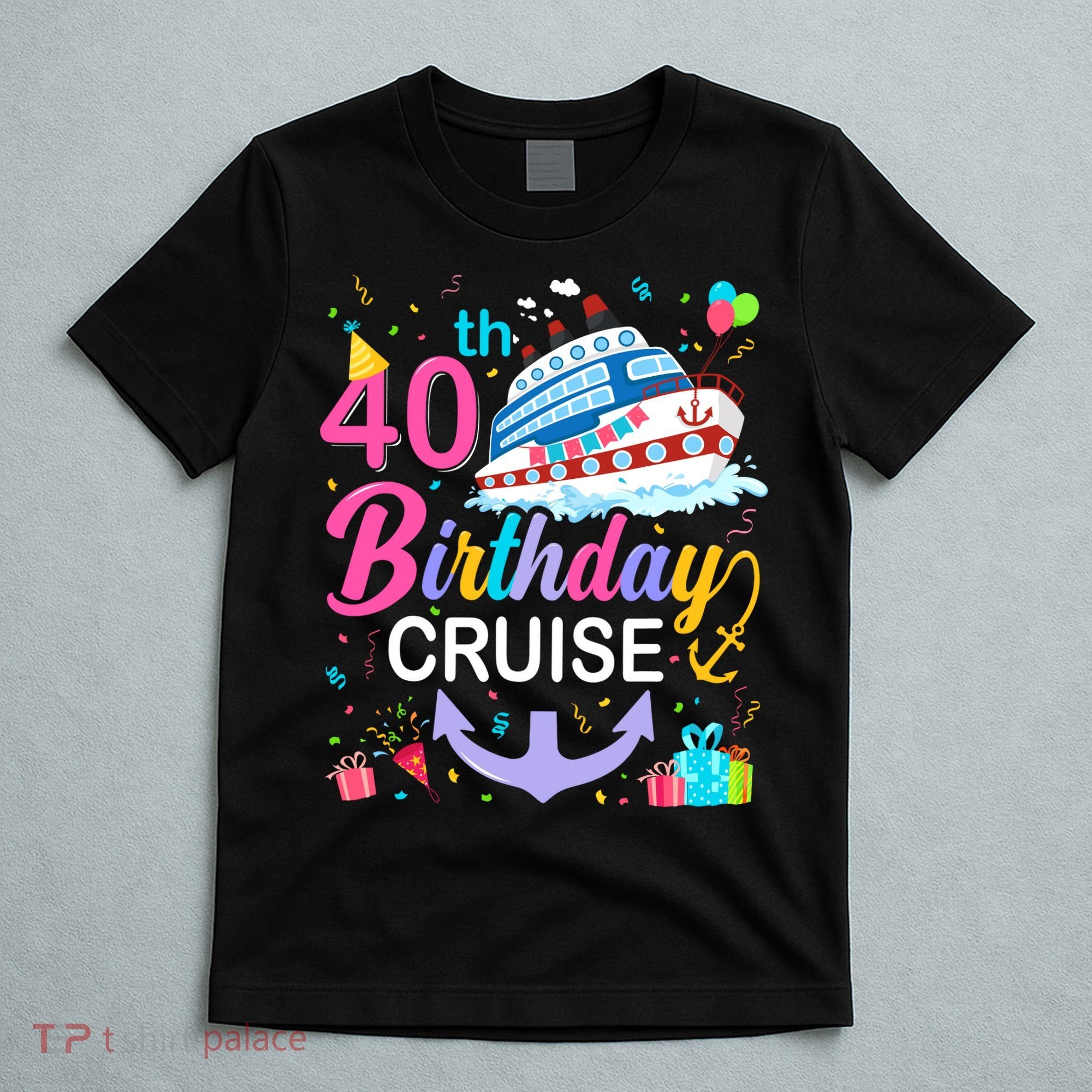 40th Birthday Cruise 40 Years Old Cruising Crew Bday Party T-Shirt