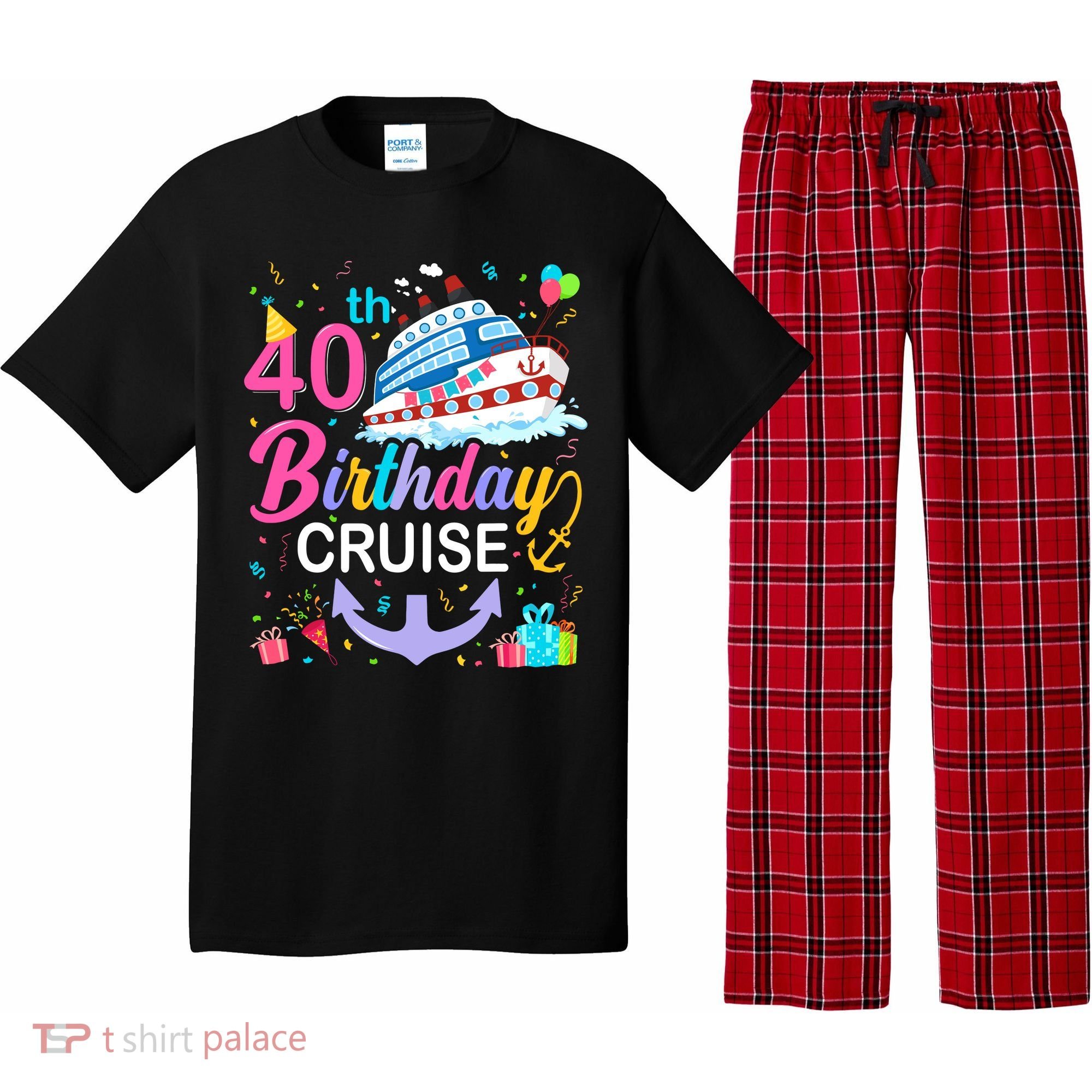 40th Birthday Cruise 40 Years Old Cruising Crew Bday Party Pajama Set