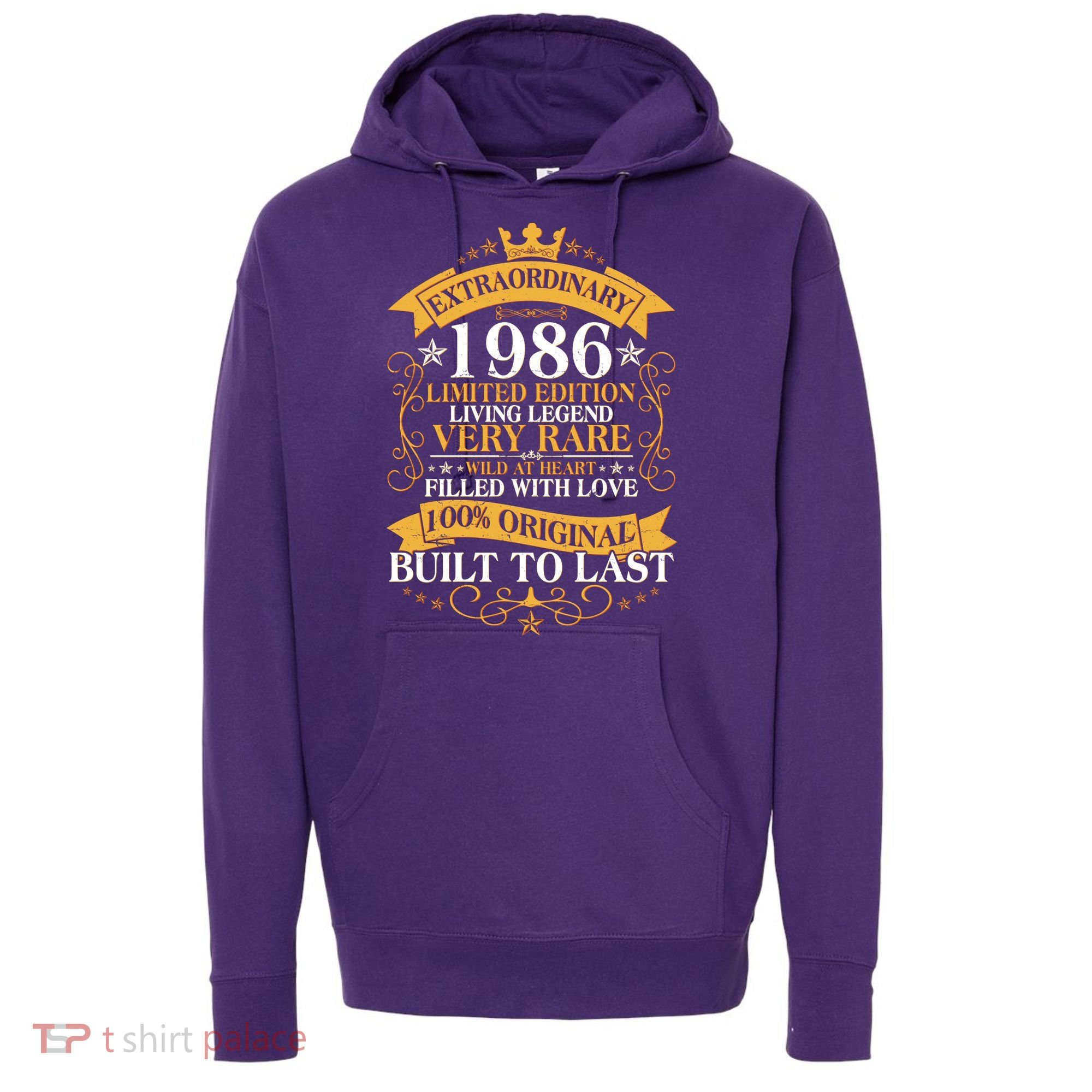 40th Birthday Extraordinary 1986 Limited Edition Living Legend Very Rare  Hoodie