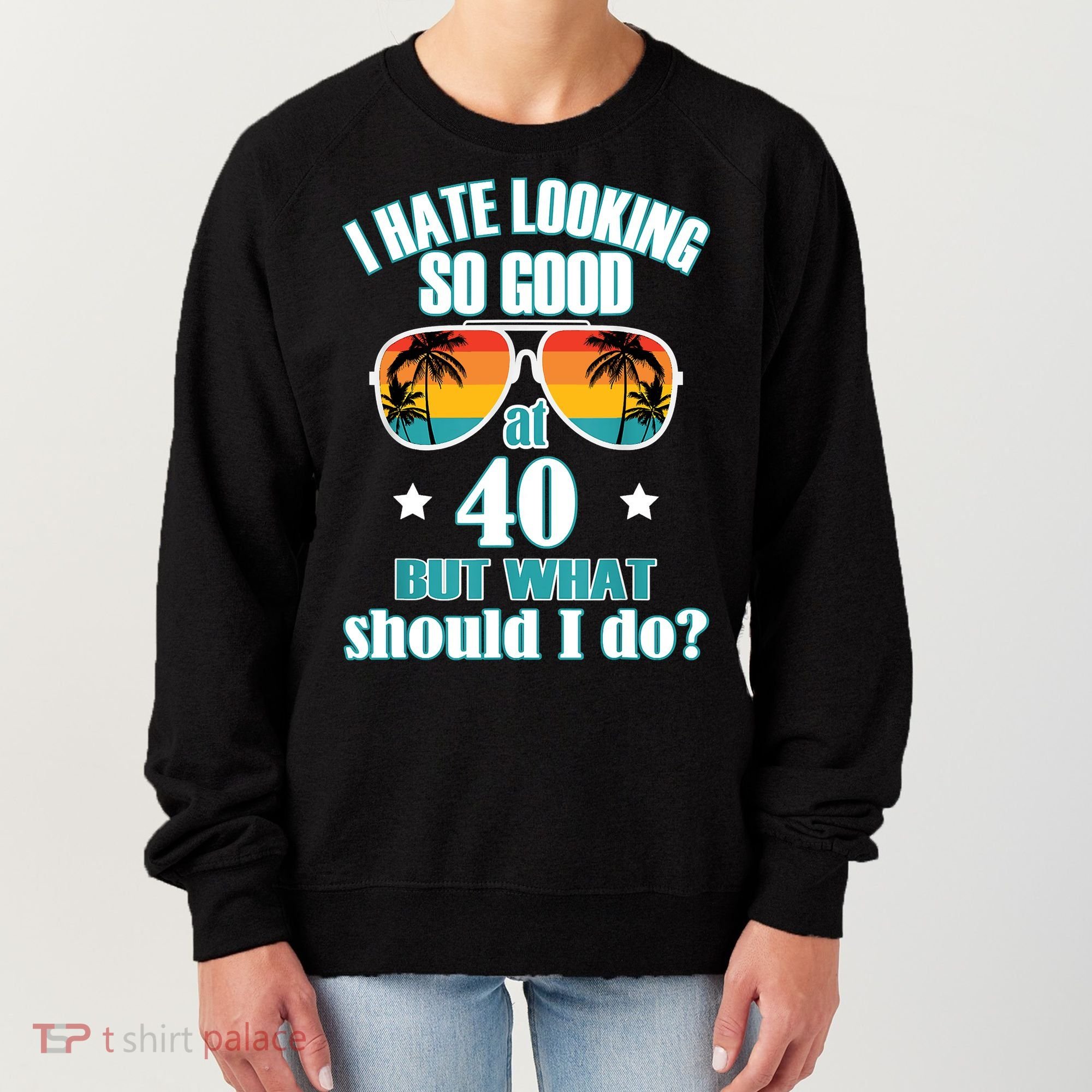 40th Birthday For Men Women 40th Anniversary Women's Sweatshirt