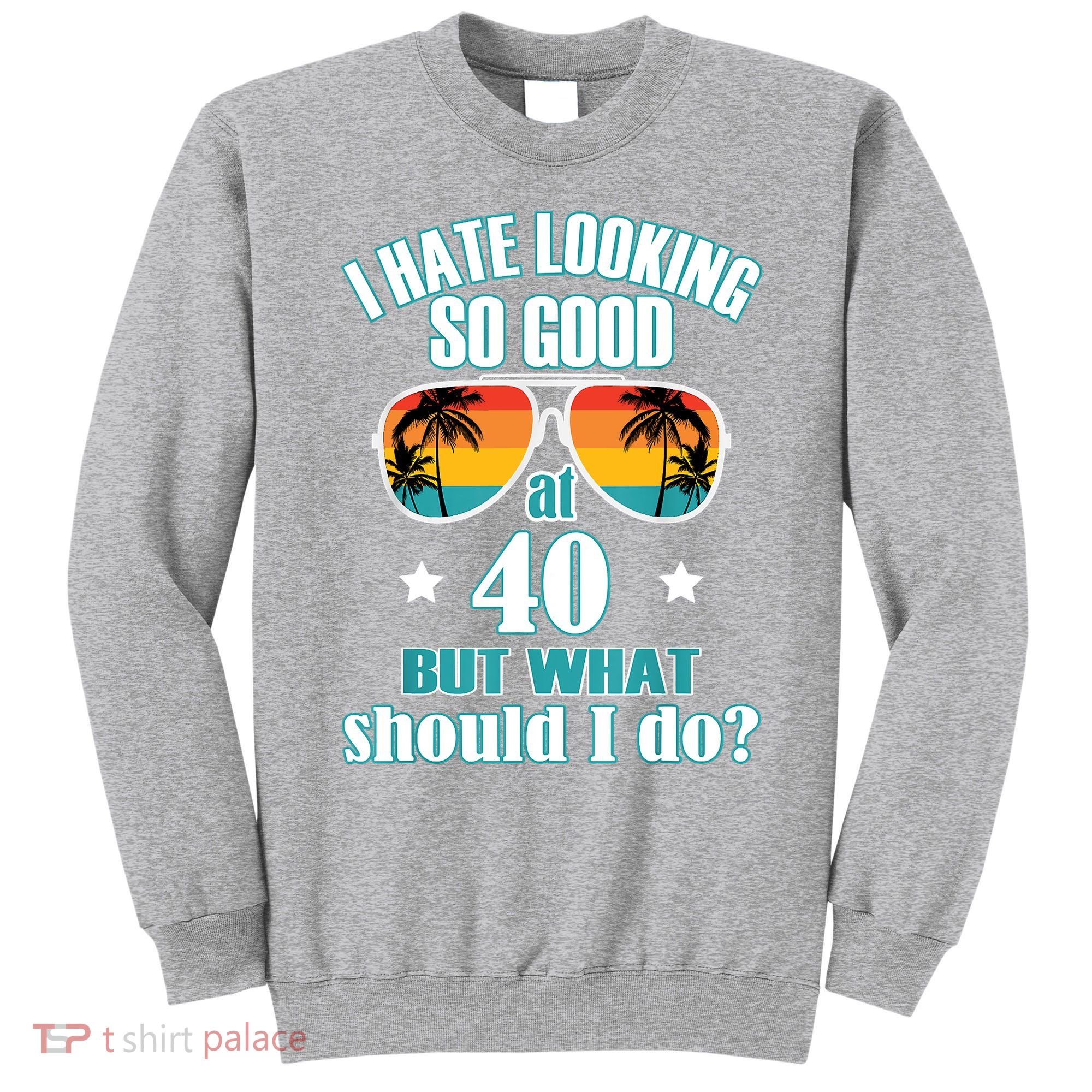 40th Birthday For Men Women 40th Anniversary Sweatshirt