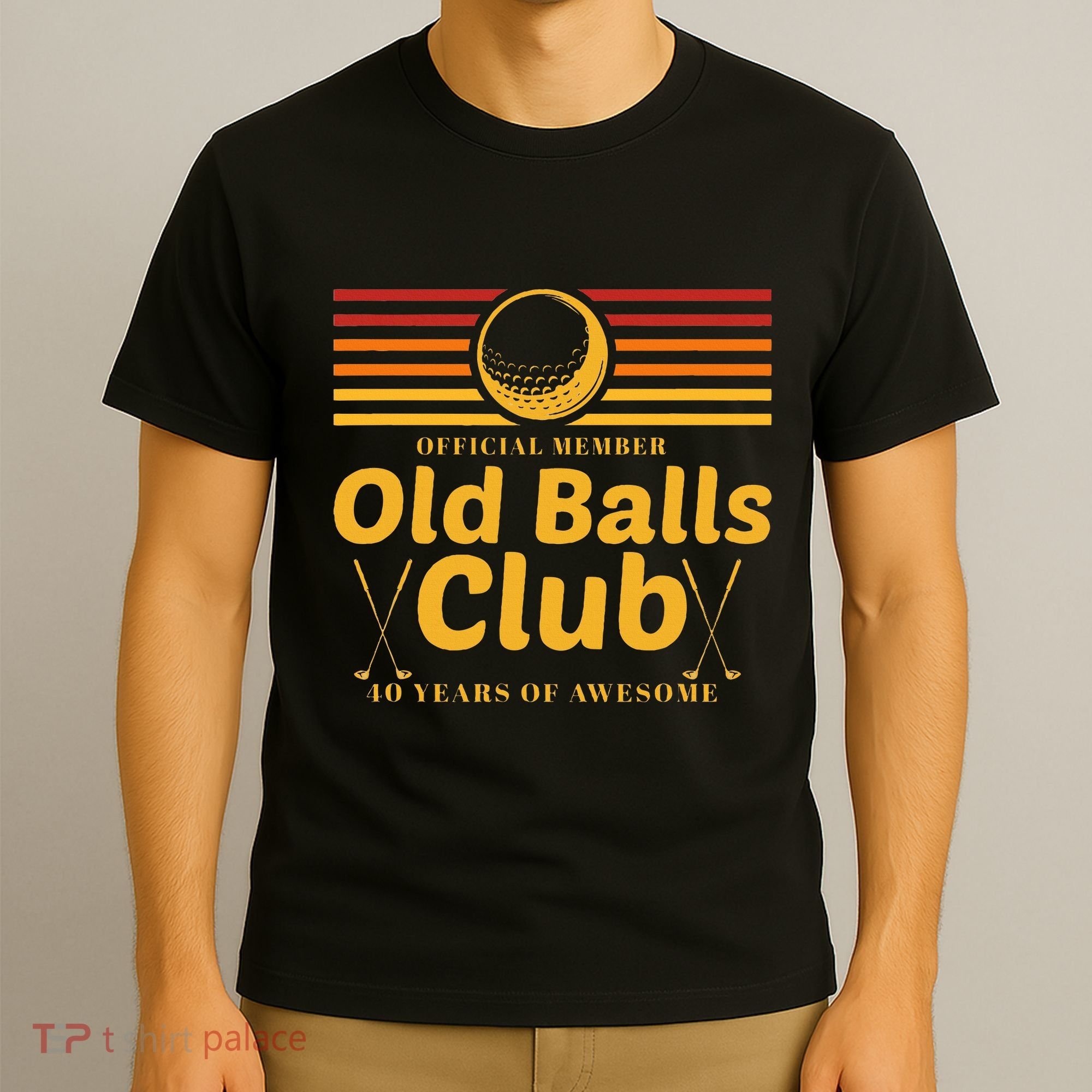 40th Birthday Funny Golf Old Balls Club Member Golfer T-Shirt