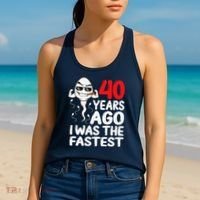 40th Birthday Gag Dress 40 Years Ago I Was The Fastest Funny Women's Tank Top thumb 2