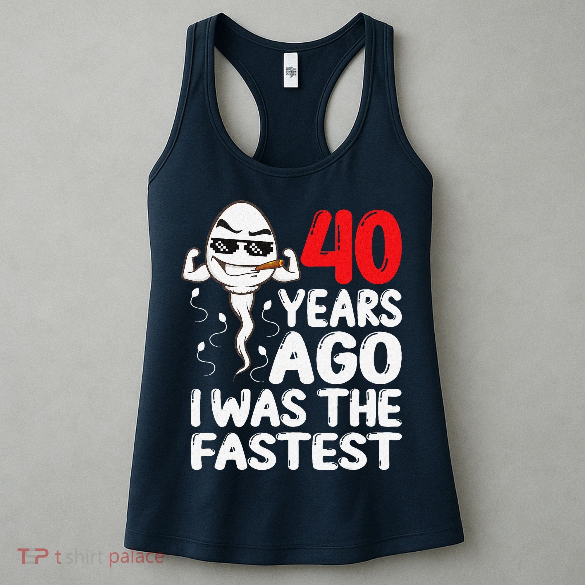 40th Birthday Gag Dress 40 Years Ago I Was The Fastest Funny Women's Tank Top
