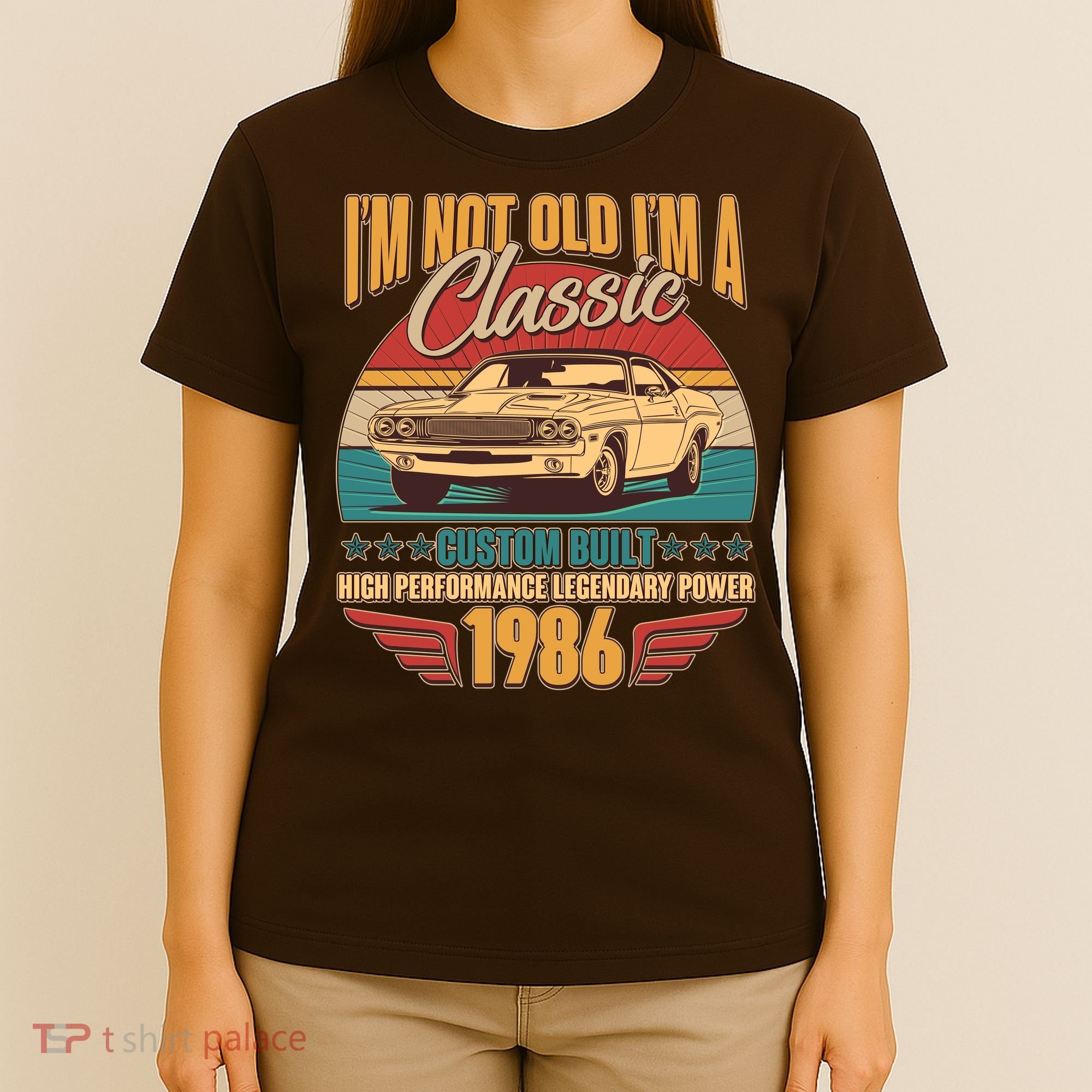 40th Birthday I'm Not Old I'm A Classic Custom Built Car 1986 T-Shirt