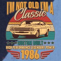 40th Birthday I'm Not Old I'm A Classic Custom Built Car 1986 Raglan Baseball Sleeve Shirt thumb 2