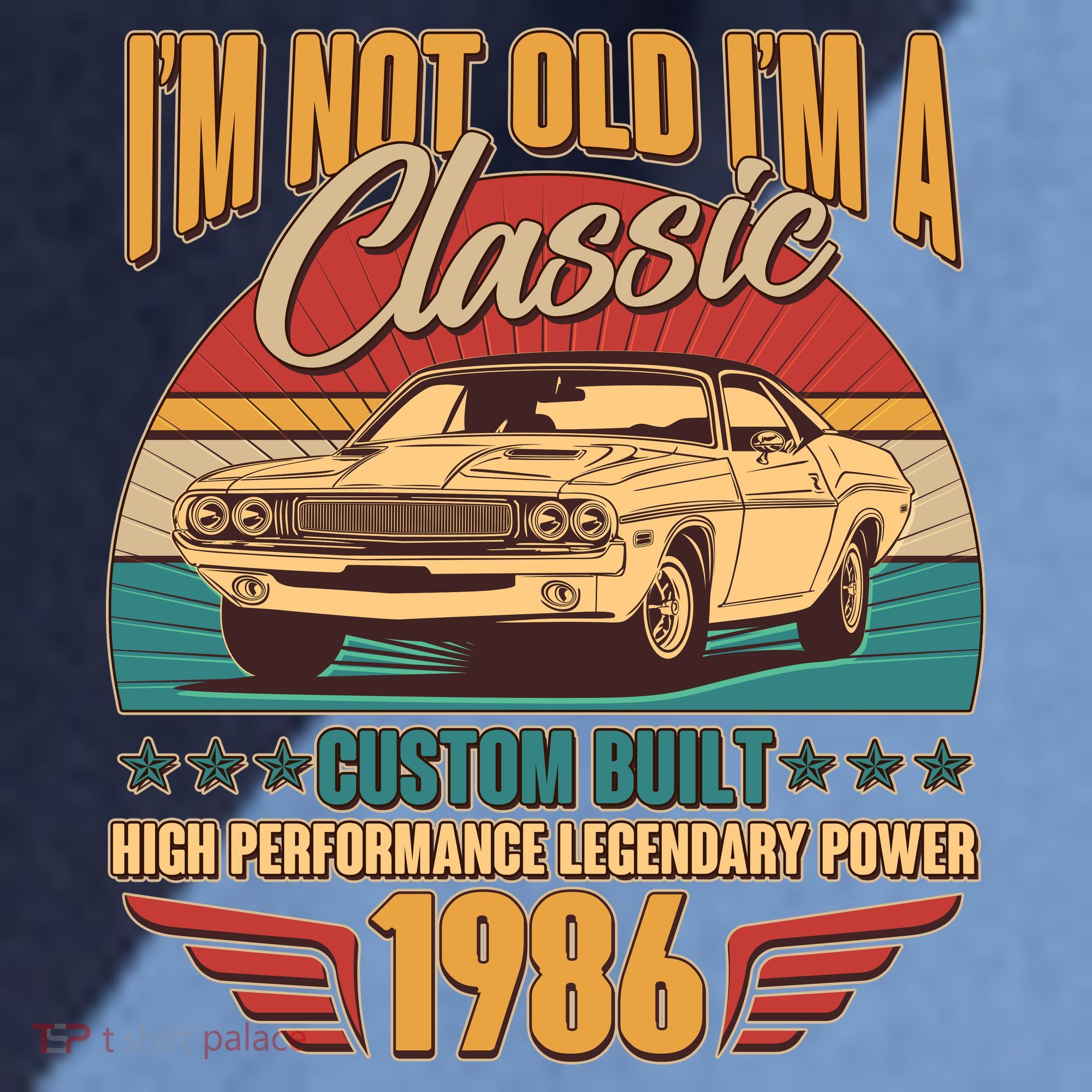 40th Birthday I'm Not Old I'm A Classic Custom Built Car 1986 Raglan Baseball Sleeve Shirt