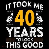 40th Birthday It Took Me 40 Years Good Funny 40 Year Old Coffee Mug thumb 5