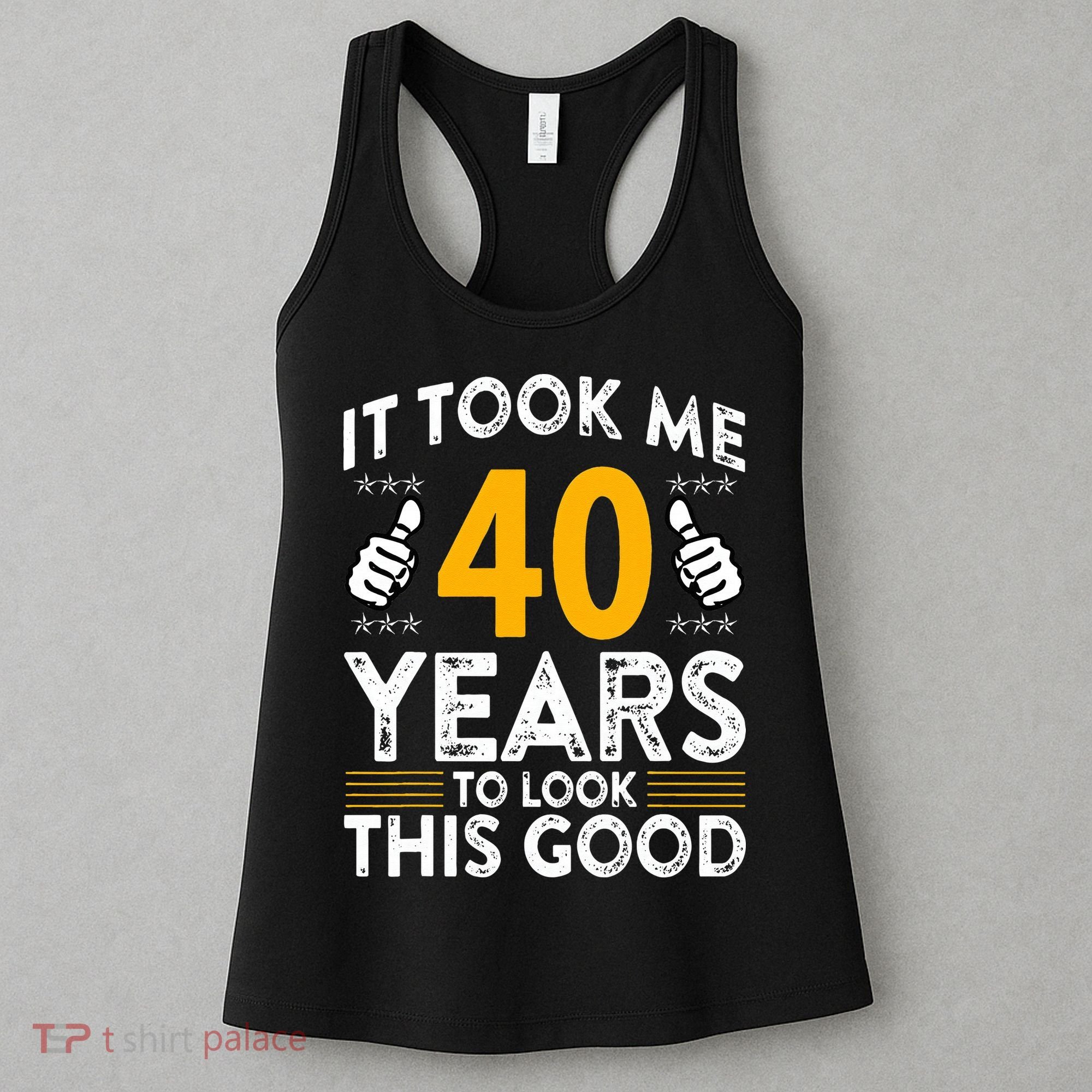 40th Birthday It Took Me 40 Years Good Funny 40 Year Old Women's Tank Top