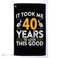 40th Birthday It Took Me 40 Years Good Funny 40 Year Old Golf Towel thumb 0