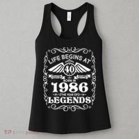 40th Birthday Life Begins At 40 Born In 1986 The Year Of Legends Women's Tank Top thumb 3
