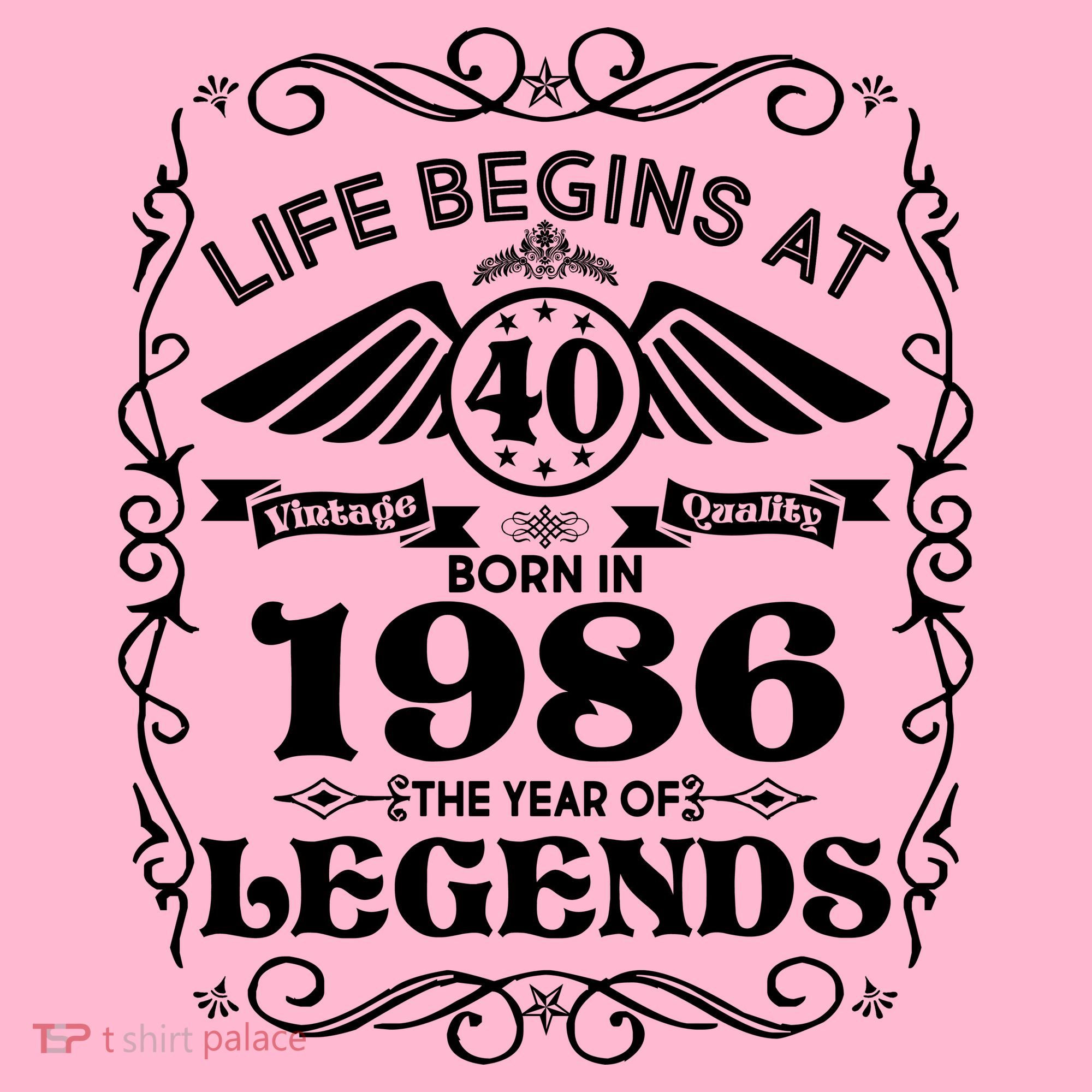 40th Birthday Life Begins At 40 Born In 1986 The Year Of Legends T-Shirt