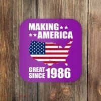 40th Birthday Making American Great Since 1986 Coaster thumb 0
