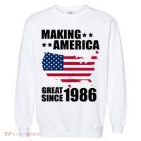 40th Birthday Making American Great Since 1986 Garment-Dyed Sweatshirt thumb 0