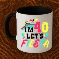 40th Birthday Mexican Party I'm 40 Let's Fiesta Coffee Mug thumb 2