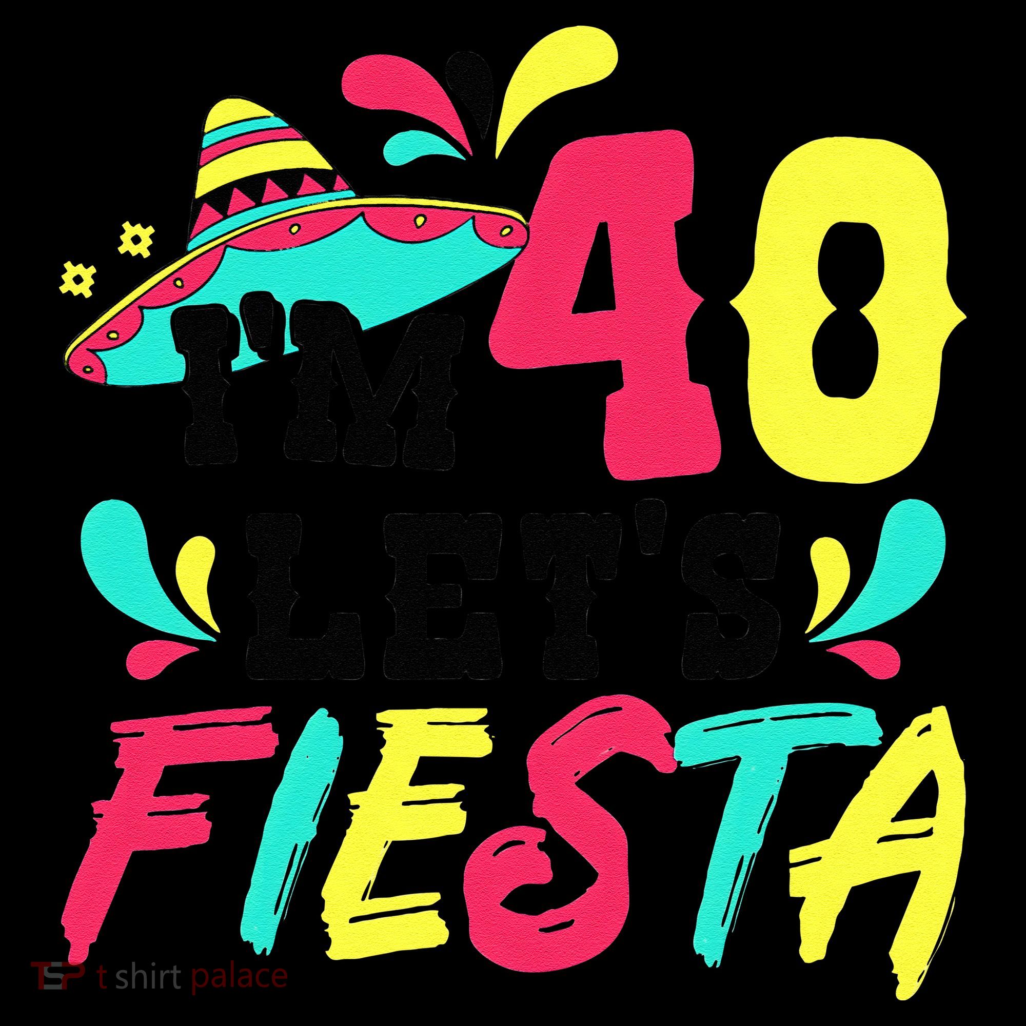 40th Birthday Mexican Party I'm 40 Let's Fiesta Coffee Mug